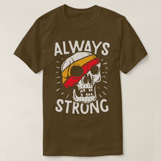 Altijd sterk t-shirt (Design voorkant)