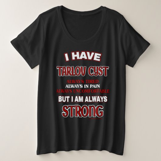 Altijd sterk...Tarlov Cyst Grote Maat T-shirt (Design voorkant)