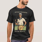 Altijd Swinging Golf T-shirt (Voorkant)