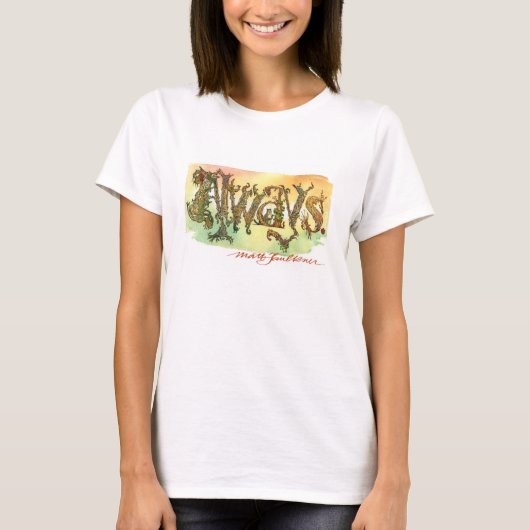 Altijd! T-shirt voor dames (Voorkant)