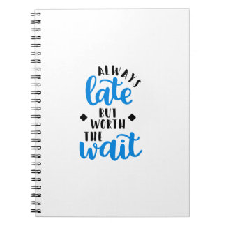 Altijd te laat, maar de wachttijd waard notitieboek