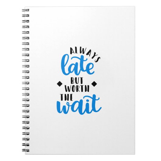 Altijd te laat, maar de wachttijd waard notitieboek (Voorkant)