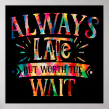 Altijd te laat, maar wachten