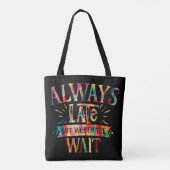 Altijd te laat, maar wachten tote bag (Achterkant)