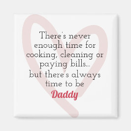 Altijd tijd om een papa Magnet te zijn