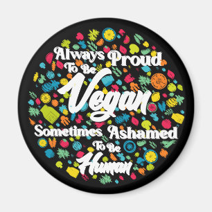 Altijd trots om vegan magnet te zijn - keuken, kan