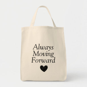 Altijd vooruit bewegen tote bag