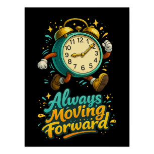 Altijd Vooruitgang Inspirerende Tijd Design Perfect Poster