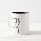 ALTIJD VRIENDELIJK moderne chique hand geletterd z Tweekleurige Koffiemok (Voorkant links)