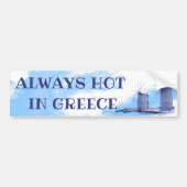 Altijd warm in Griekenland Bumpersticker (Voorkant)