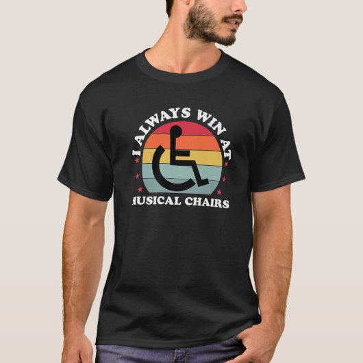 Altijd winnen bij gehandicapten Funny Wheelstoel D T-shirt (Voorkant)