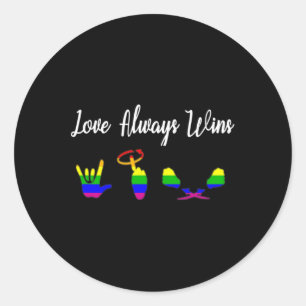 Altijd wint ASL Awareness Gay Pride LGBT Ronde Sticker