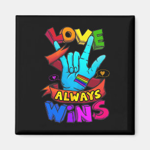 Altijd wint ASL Deaf Awareness Gay Pride LGBT 1 Magneet