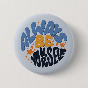 Altijd zelf - Motivatie prijsopgave Ronde Button 5,7 Cm