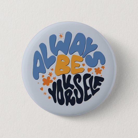 Altijd zelf - Motivatie prijsopgave Ronde Button 5,7 Cm (Voorkant)