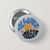 Altijd zelf - Motivatie prijsopgave Ronde Button 5,7 Cm (Voorkant /achterkant)