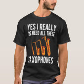 Alto Baritone Saxophone Reeds Tenor Soprano Saxoph T-shirt (Voorkant)