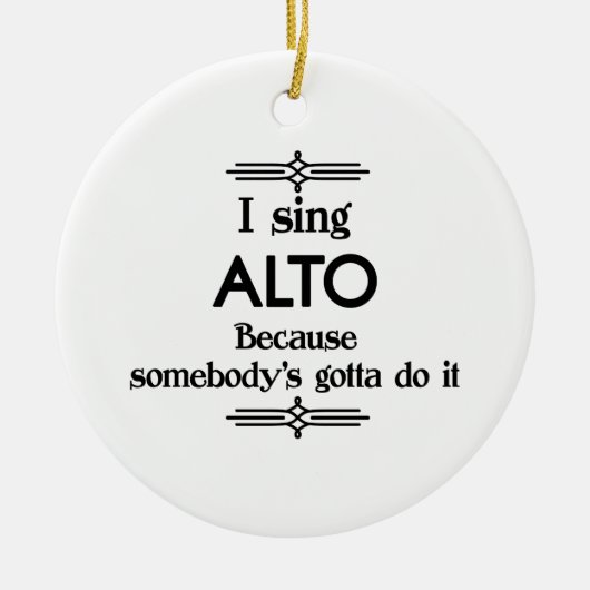 Alto - Iemand moet Funny Music Keramisch Ornament (Voorkant)