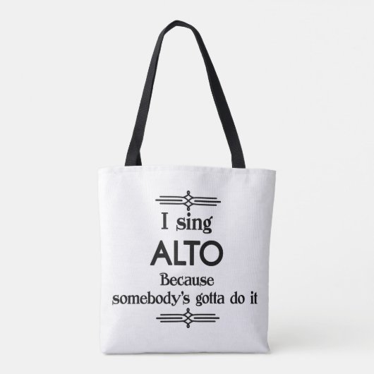 Alto - Iemand moet Funny Music Tote Bag (Achterkant)