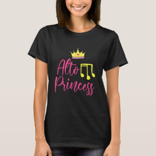 Alto Princess Musician Singer Singing Choir Gift T-shirt
