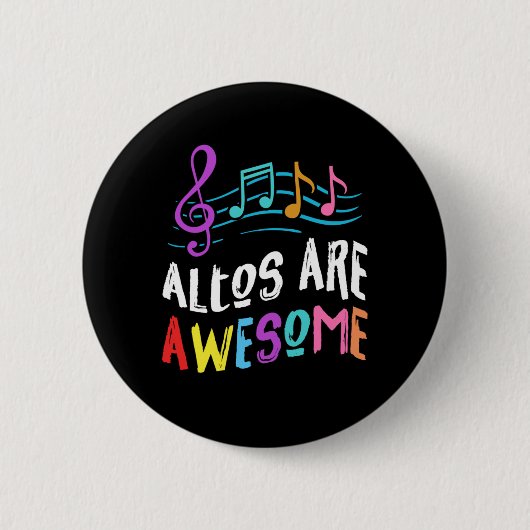 Altos are Geweldige Choir Singer die muziekcadeaus Ronde Button 5,7 Cm (Voorkant)