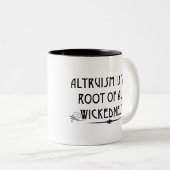 Altruïsme is slechte Mok (Voorkant rechts)