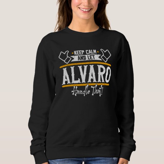 Alvaro Keep Calm and let Alvaro handle that Trui (Voorkant)