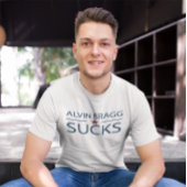 Alvin Bragg Sucks T-shirt