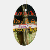 Alwaus Love Hakuna Matata hebben een mooie dag en  Keramisch Ornament (Rechts)