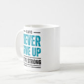 Alway Never Give Up – Motivational coffe mug Koffiemok (Voorkant links)