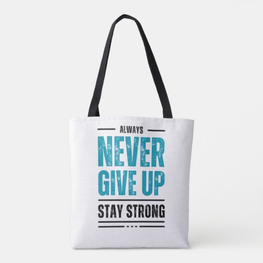 Alway Never Give Up – Motivational Tote bag (Achterkant)