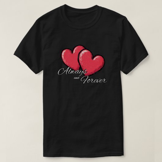 Always and Forever Shirt - Red Heart Graphic Tee (Design voorkant)