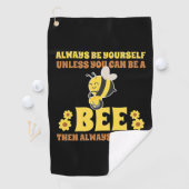Always Be A Bee Golfhanddoek (Insitu)