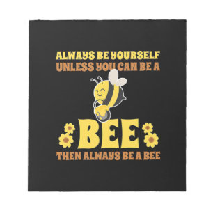 Always Be A Bee Notitieblok