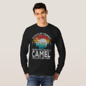 Always Be A Camel   Camel Quote Retro T-shirt (Voorkant volledig)