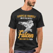 Always Be a Falcon Falconry T-shirt (Voorkant)