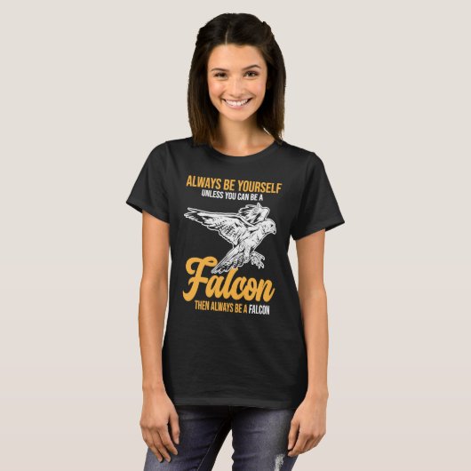 Always Be a Falcon  Falconry T-shirt (Voorkant volledig)
