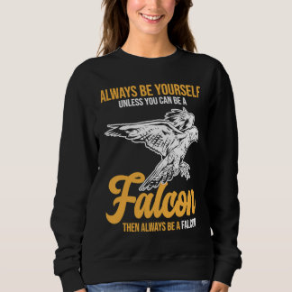 Always Be a Falcon  Falconry Trui
