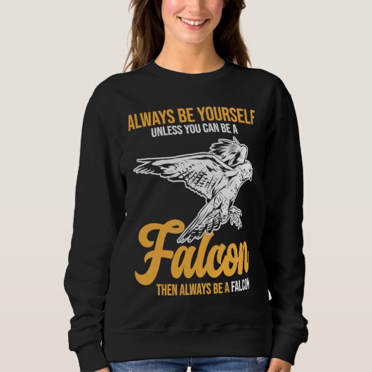 Always Be a Falcon  Falconry Trui (Voorkant)
