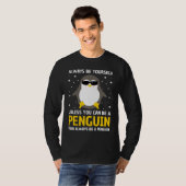Always Be A Penguin Men Women Penguin   Penguin T-shirt (Voorkant volledig)