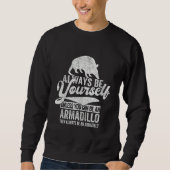 Always Be An Armadillo   Armadillo Quote Retro Trui (Voorkant)