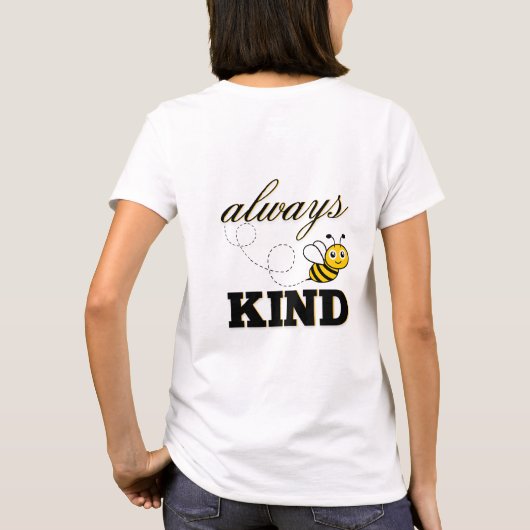 "always be kind" t-shirt (Achterkant)