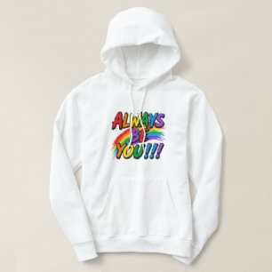 "Always Be You" Regenboog Kwaststreek Hoodie