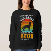 Always Be Yourself Boxer Sunset Boxers Dog Lover Trui (Voorkant)