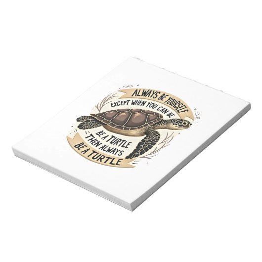 Always Be Yourself Except When You Can Be a Turtle Notitieblok (Linkerzijde)