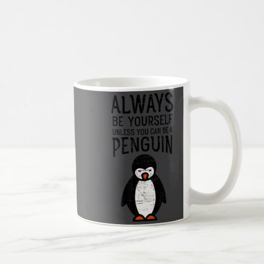 Always Be Yourself Funny Penguin Quote Design  Koffiemok (Rechts)