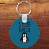 Always Be Yourself Funny Penguin Quote Design  Sleutelhanger (Voorkant)