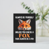 Always Be Yourself Unless You Can Be A Fox Briefkaart (Staand voorkant)