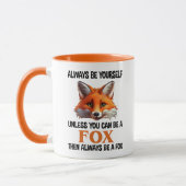 Always Be Yourself Unless You Can Be A Fox Mok (Links)