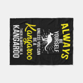 Always Be Yourself Unless You Can Be A Kangaroo Fleece Deken (Voorkant (Horizontaal))